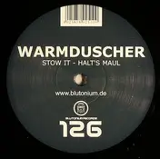 Warmduscher - STOW IT - HALT'S MAUL