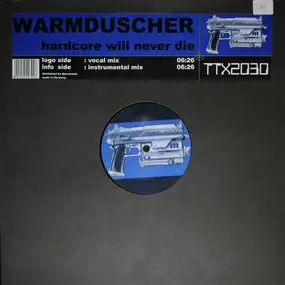 Warmduscher Feat. Lamont Humphrey - Hardcore Will Never Die