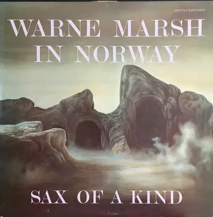 Warne Marsh - Warne Marsh In Norway / Sax Of A Kind