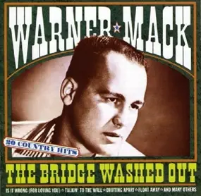 warner mack - The Bridge Washed Out - 20 Country