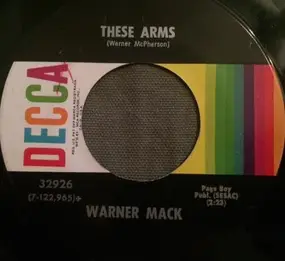 warner mack - These Arms