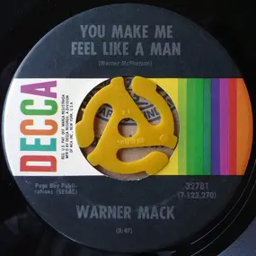 warner mack - You Make Me Feel Like A Man / Changin' Your Style