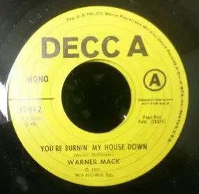 warner mack - You're Burnin' My House Down / Your Warm Love