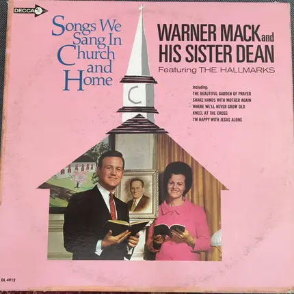 Warner Mack And His Sister Willa Dean McPherson McCaskell Featuring The Hallmarks - Songs We Sang in Church and Home