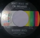 7inch Vinyl Single - Warner Mack - Don't Wake Me I'm Dreaming / When The Walls Come Tumbling Down