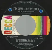 warner mack - I'd Give The World (To Be Back Loving You)