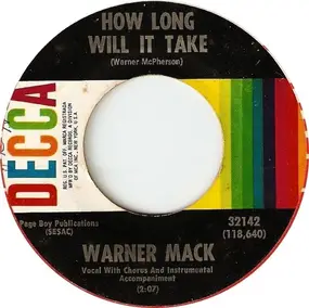 warner mack - How Long Will It Take / As Long As I Keep Wantin' (I'll Keep Wanting You)