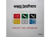 Warp Brothers - Blast the Speakers