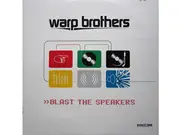 12'' - Warp Brothers - Blast The Speakers