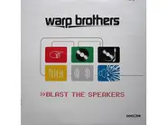 Warp Brothers - Blast the Speakers