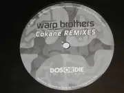 12'' - Warp Brothers - Cokane Remixes