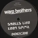 12inch Vinyl Single - Warp Brothers - Smells Like Teen Spirit