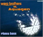 Warp Brothers - Phatt Bass