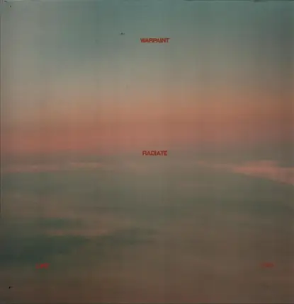Warpaint - Radiate Like This