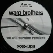 Warp Brothers - We Will Survive (Remixes)