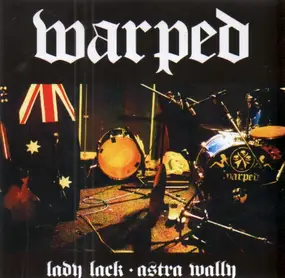 WARPED - lady lack / astra wally