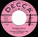 7inch Vinyl Single - Warren Covington And His Jazz Band - Whipped Cream = Crema Batida