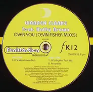 Warren Clarke Feat. Kathy Brown - Over You (Cevin Fisher Mixes)