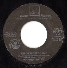 Warren Bailey - Repossessed Love