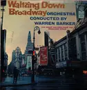 LP - Warren Barker - Waltzing Down Broadway - Mono