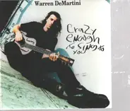 Warren DeMartini - Crazy Enough To Sing To You