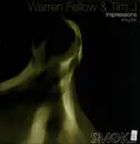 12inch Vinyl Single - Warren Fellow & Tim J - Impressions