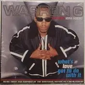 Warren G featuring Adina Howard - What's Love Got To Do With It ?