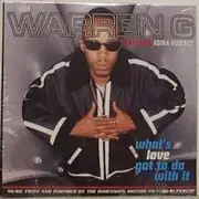 Warren G Featuring Adina Howard - What's Love Got To Do With It