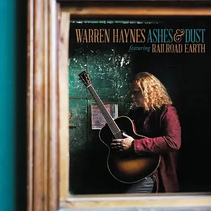 Warren Haynes Featuring Railroad Earth - Ashes & Dust