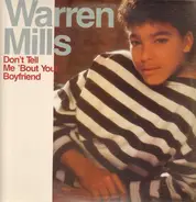 warren mills - don't tell me 'bout your boyfriend