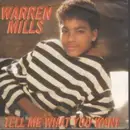 7inch Vinyl Single - Warren Mills - Tell Me What You Want