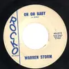 7inch Vinyl Single - Warren Storm - Oh Oh Baby / I Thank You So Much - ORIGINAL US