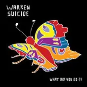 Warren Suicide - WHAT DID YOU DO?!