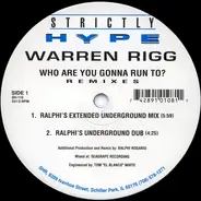 Warren Rigg - Who Are You Gonna Run To? (Remixes)