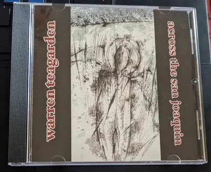 Warren Teagarden And The Good Grief - Across The San Joaquin