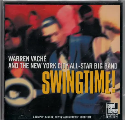 Warren Vaché And The New York City All-Star Big Band - Swingtime!