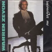 7inch Vinyl Single - Warren Zevon - Reconsider Me