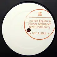 Warren Fellow & Michel Steinbach - Got a Soul