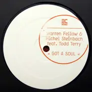 Warren Fellow & Michel Steinbach - Got a Soul