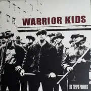 LP - Warrior Kids - Les Temps Pourris - Ltd Ed, 180g