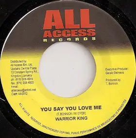 Warrior King - You Say You Love Me / Strongest Love