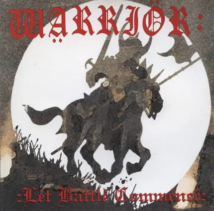 Warrior - Let Battle Commence