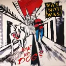 LP - Was (Not Was) - What Up, Dog?