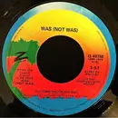 7inch Vinyl Single - Was (Not Was) - Out Come The Freaks