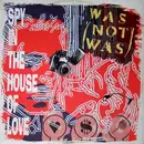 12inch Vinyl Single - Was (Not Was) - Spy In The House Of Love