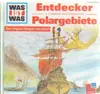 CD - Was Ist Was - Folge 17: Entdecker/Polargebiete