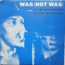 12inch Vinyl Single - Was (Not Was) - Tell Me That I'm Dreaming / Out Come The Freaks (Dub)