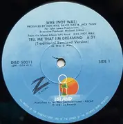 12inch Vinyl Single - Was (Not Was) - Tell Me That I'm Dreaming / Out Come The Freaks (Dub)