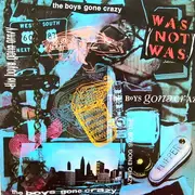 12inch Vinyl Single - Was (Not Was) - The Boy's Gone Crazy