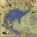 7inch Vinyl Single - Was (Not Was) - Walk The Dinosaur